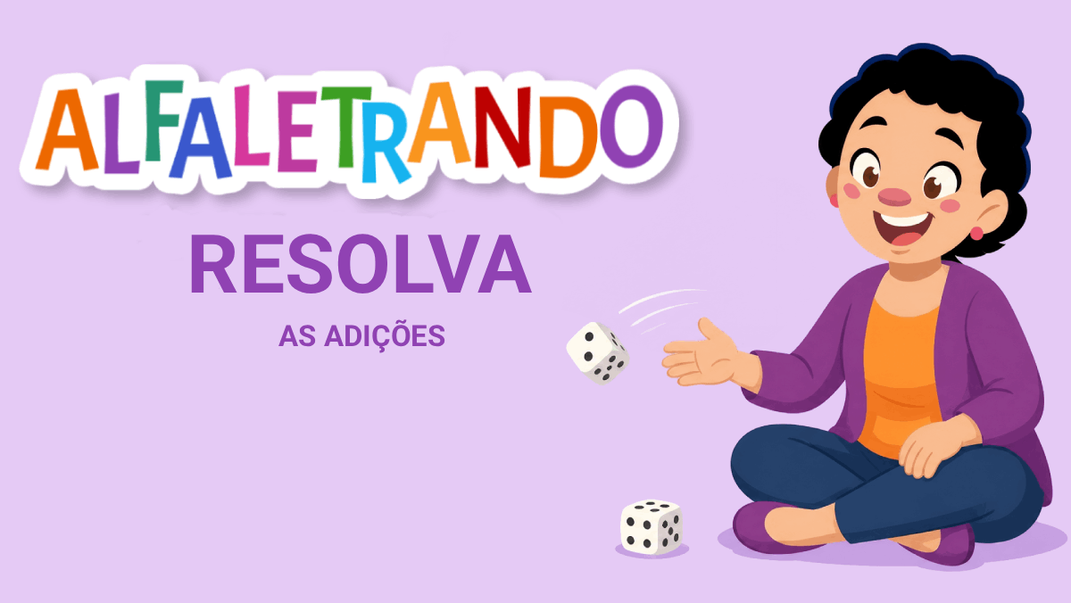 Resolva as adições
