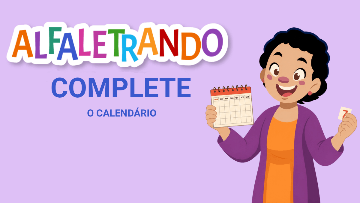 Complete o calendário